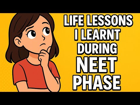 Life Lessons I learnt during neet ( drop ) phase 😖