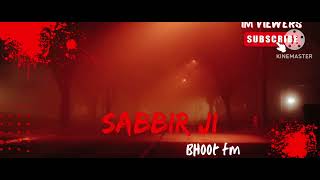 Sabbir ji sera email Bhoot fm | Rj russel | email @Bhootfm-f4f 