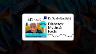 Dr Saab (English) - Diabetes: Myths & Facts