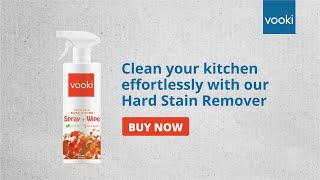 Kitchen Deep Cleaning With vooki Hard Stain Remover