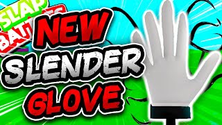 New SLENDER Glove📃 FULL EASY GUIDE! - Slap Battles Roblox
