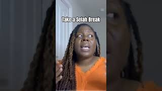 Take A Selah Break #maternalmentalhealth #pregnancyloss #anxiety #postpartumdepression
