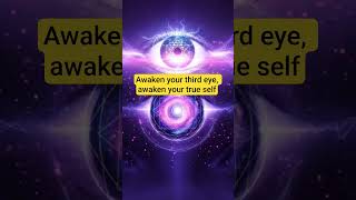 Awaken your third eye, awaken your true self - #activate #thirdeyechakra #thirdeye