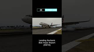 Landing Burbank Bob Hope Airport (RWY8) #shorts #short #xplane12