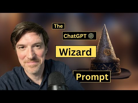 The ChatGPT Wizard Prompt!