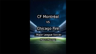 The Betting Edge: CF Montréal vs Chicago Fire