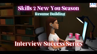 Skills2NewYou | Interview Preparation |Communication Development| Interview Animation Season| Resume