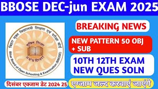 BBOSE DEC -JUN EXAM 24-25 - 10TH 12TH CLASS EXAM NEW PATTERN QUESTIONS PAPER SOLUTION| BBOSE QUES 25