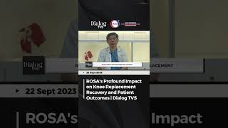 ROSA's Profound Impact on Knee Replacement Recovery and Patient Outcomes | Dialog TVS