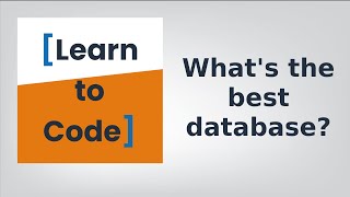 What's the best database?