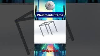 Solidworks Weldments frame part 1