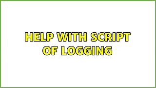 Ubuntu: Help with script of logging