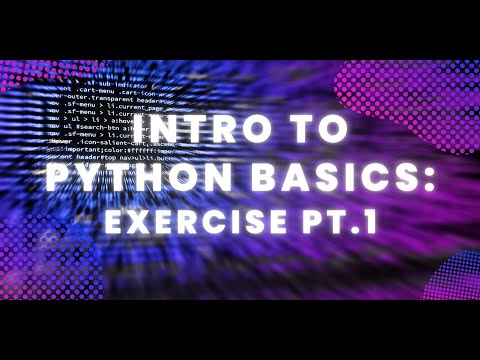 Intro to Python Basics - Exercise pt.1