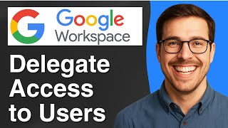 How to Delegate Access to a Google Workspace Users Email [2025 Easy Guide]