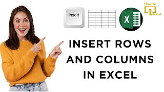 How to Insert Rows And Columns in Excel