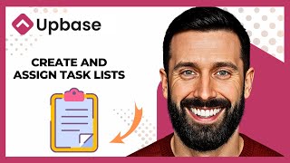 How To Create And Assign Task Lists On UPBASE (Complete 2025 Guide)