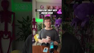 #toughlove #tarot with #madamadam