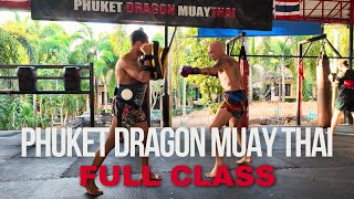 Dragon Muay Thai 4pm Class - Phuket Fight Street
