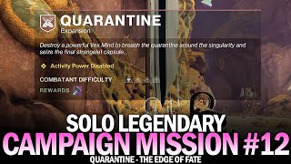 Solo Legendary Campaign - Mission "Quarantine" [Edge of Fate]