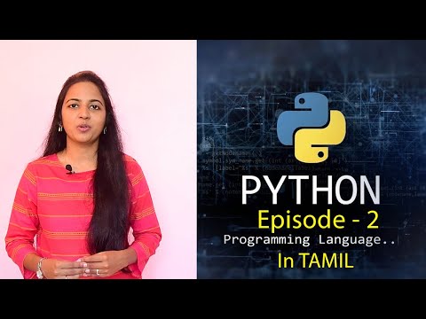 [ Episode-2 ] Python Introduction - Learn Python in Tamil - Online Course for Beginners by Ancy