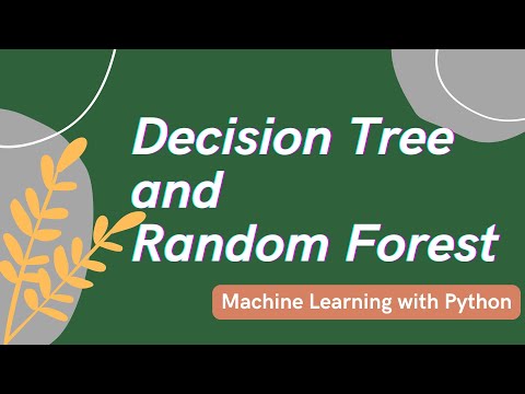 Decision Tree and Random Forest | ML with Python | Lect. 15 #machinelearning #python