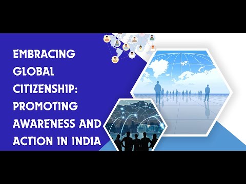 Embracing Global Citizenship | Cultural Awareness | Civic Engagement | Global Unity