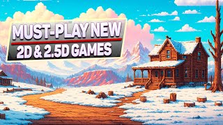 Must-Play New 2D & 2.5D Games