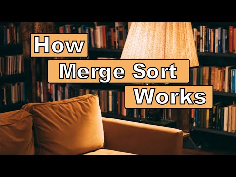 How Does Merge Sort Work?
