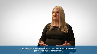 Streamlined Process for MyPath Melanoma Test: A Dermatologist's Experience