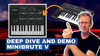 Arturia MiniBrute V - Deep Dive and Demo