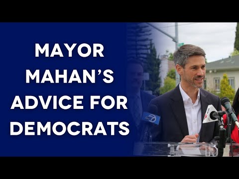 Mayor Matt Mahan's advice for fellow Democrats