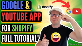 Google & YouTube App for Shopify - COMPLETE TUTORIAL!