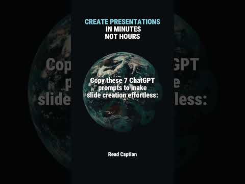 CREATE PRESENTATIONS IN MINUTES—NOT HOURS - 7 ChatGPT prompts to make slide creation effortless: