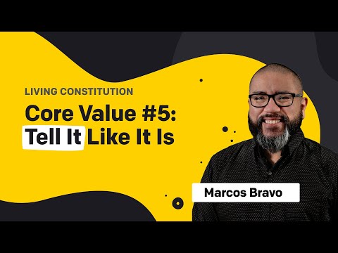 LiveChat Software Living Constitution: Core Value #5 Tell It Like It Is