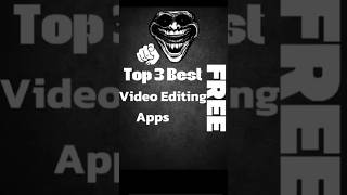 Top 3 Best Free Video Editing Apps for Android & iOS (2025).  #videoediting #capcut