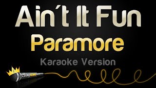 Paramore - Ain't It Fun (Karaoke Version)