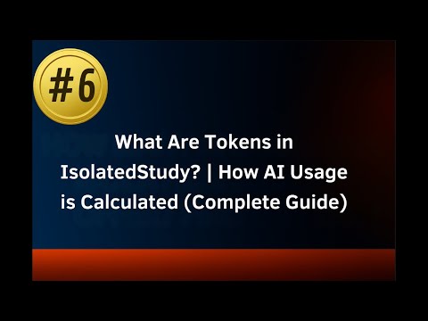 #6 What Are Tokens in IsolatedStudy? | How AI Usage is Calculated (Complete Guide)