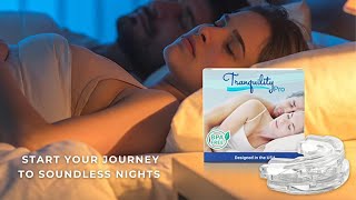 Silence the Snores! Introducing Tranquility Multi Adjustable Anti-Snoring Mouth Guard