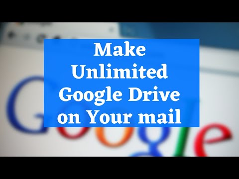 How to Make Unlimited Storage Google Shared Drive | Unlimited Space of Google drive on your mail