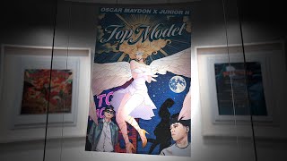 Oscar Maydon - Top Model [Lyric Video]