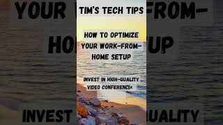 How to optimize your work from home setup