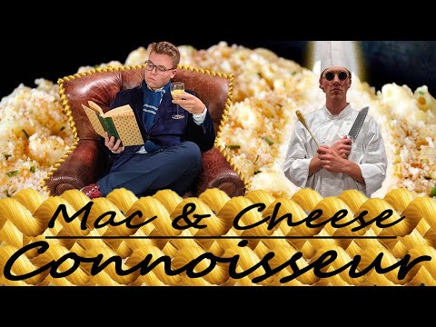 Mac & Cheese Connoisseur