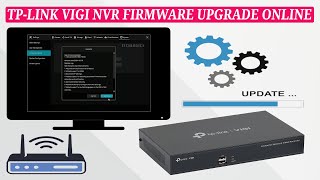 TP-Link VIGI NVR Firmware Upgrade Online with TP-Link Server for Optimal Performance