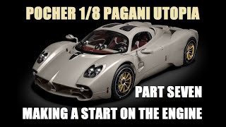 The Brand new 1/8 Pagani Utopia from Pocher. Part Seven.