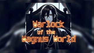Warlock of the magnus world Chapter 251-300 | audiobook audionovels webnovel