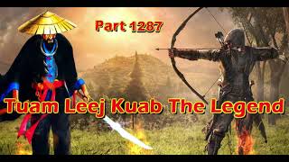 Tuam Leej Kuab The Legend Hmong Warrior  (Part 1287)
