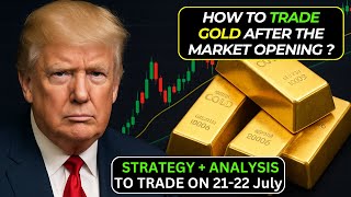 GOLD XAUUSD Trading Strategy TODAY 21-22 JUL | XAUUSD Analysis TODAY 21-22 JUL | GOLD Forecast TODAY