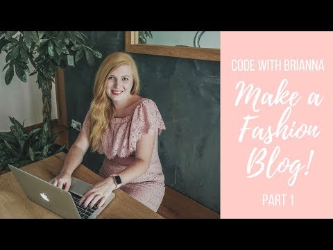 How to code a Fashion Blog! Code with Brianna - EP 1