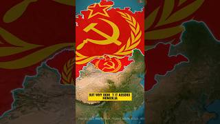 Why wasn't Mongolia absorbed by the USSR???