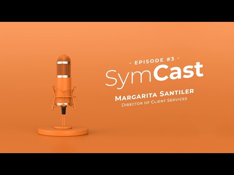 SymCast Podcast | Episode 3 - Margarita Santiler